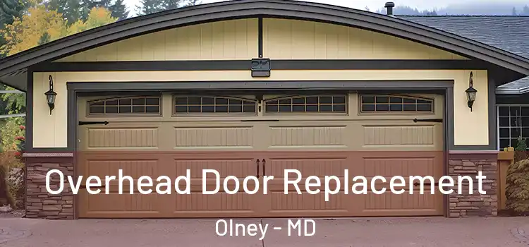  Overhead Door Replacement Olney - MD