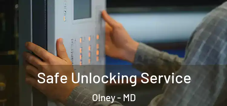 Safe Unlocking Service Olney - MD